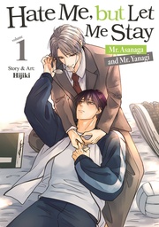 [9798902091875] HATE ME, BUT LET ME STAY - MR. ASANAGA AND MR. YANAGI 1