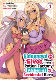 [9798902091905] KIDNAPPED BY ELVES, I WENT FROM POTION FACTORY ALCHEMIST TO ACCIDENTAL HERO 1