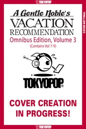 [9781427891310] A GENTLE NOBLE'S VACATION RECOMMENDATION OMNIBUS 3 INCLUDES VOLUMES 7-9