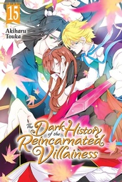 [9798855422252] THE DARK HISTORY OF THE REINCARNATED VILLAINESS 15