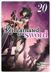[9798898631543] REINCARNATED AS A SWORD 20 LIGHT NOVEL