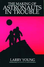 [9780967684703] MAKING OF ASTRONAUTS IN TROUBLE