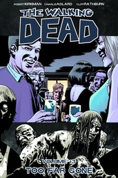 [9781607063292] WALKING DEAD 13 TOO FAR GONE