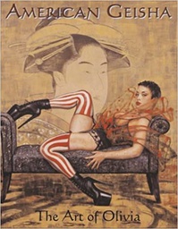 [9790929643150] AMERICAN GEISHA ART OF OLIVIA AMERICAN GEISHA: ART OF OLIVIA