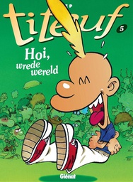 [9789069693811] Titeuf 5 Hoi wrede wereld