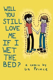 [9781891830723] WILL YOU STILL LOVE ME IF I WET THE BED (NEW PTG)
