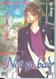 [9781600090554] NOT SO BAD 1