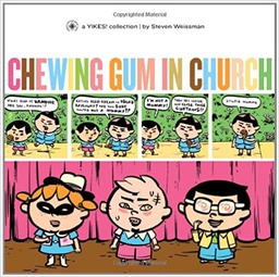 [9781560977360] CHEWING GUM IN CHURCH A YIKES COLLECTION