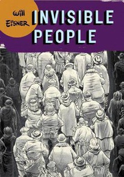 [9780393328097] WILL EISNERS INVISIBLE PEOPLE INVISIBLE PEOPLE