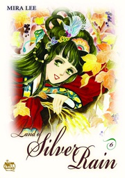 [9781600090509] LAND OF SILVER RAIN 6