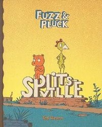 [9781560979760] FUZZ AND PLUCK SPLITSVILLE FUZZ & PLUCK: SPLITSVILLE