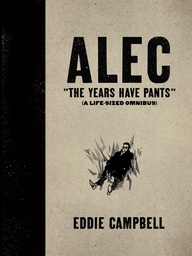 [9781603090476] ALEC YEARS HAVE PANTS LIFE SIZE OMNIBUS