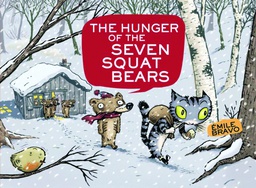 [9780316083614] HUNGER OF SEVEN SQUAT BEARS