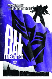 [9781600109553] TRANSFORMERS ALL HAIL MEGATRON