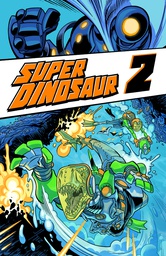 [9781607065685] SUPER DINOSAUR 2