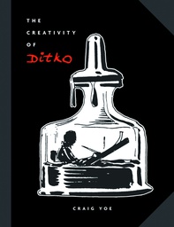 [9781613772768] CREATIVITY OF STEVE DITKO