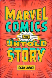 [9780061992100] MARVEL COMICS THE UNTOLD STORY