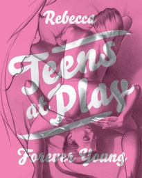 [9781606996706] TEENS AT PLAY FOREVER YOUNG