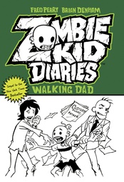 [9780985092573] ZOMBIE KID DIARIES 3 WALKING DAD