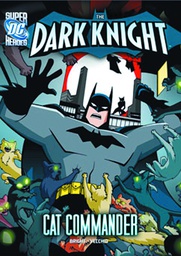 [9781434242143] DC SUPER HEROES DARK KNIGHT YR 1 CAT COMMANDER
