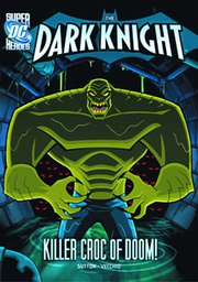 [9781434242150] DC SUPER HEROES DARK KNIGHT YR 4 KILLER CROC OF DOOM