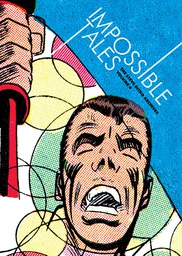 [9781606996409] STEVE DITKO ARCHIVES 4 IMPOSSIBLE TALES