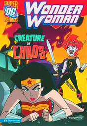 [9781434222565] DC SUPER HEROES WONDER WOMAN YR 1 CREATURE OF CHAOS
