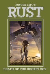 [9781608864133] RUST 3 DEATH OF ROCKET BOY