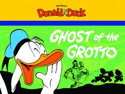 [9781606997796] WALT DISNEY DONALD DUCK 1 GHOST GROTTO
