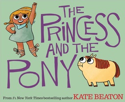 [9780545637084] PRINCESS & THE PONY YR