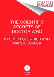 [9780062386960] SCIENTIFIC SECRETS OF DOCTOR WHO
