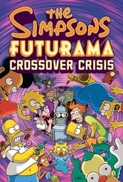 [9780810988378] SIMPSONS FUTURAMA CROSSOVER CRISIS SLIPCASE