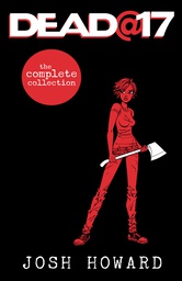 [9781632153258] DEAD AT 17 THE COMPLETE COLLECTION