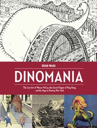 [9781606998403] DINOMANIA LOST ART WINSOR MCCAY KING KONG NEW YORK