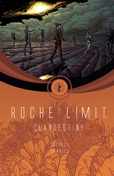 [9781632154705] ROCHE LIMIT 2 CLANDESTINY