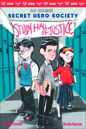 [9780545825016] SECRET HERO SOCIETY 1 STUDY HALL OF JUSTICE