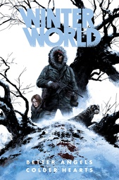 [9781631404771] WINTERWORLD BETTER ANGLES COLDER HEARTS