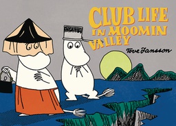 [9781770462434] CLUB LIFE IN MOOMINVALLEY