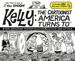 [9781631406843] KELLY CARTOONIST AMERICA TURNS TO