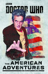 [9781405928724] DOCTOR WHO AMERICAN ADVENTURES