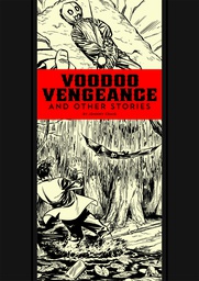 [9781606999653] EC JOHNNY CRAIG & AL FELDSTEIN VOODOO VENGEANCE