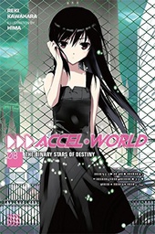 [9780316317610] ACCEL WORLD LIGHT NOVEL 8 THE BINARY STARS OF DESTINY