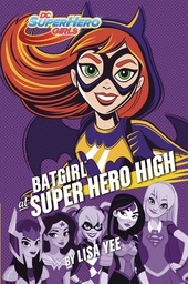 [9781101940655] DC SUPER HERO GIRLS YR 3 BATGIRL AT SUPER HERO HIGH