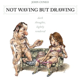 [9781683960027] NOT WAVING BUT DRAWING CUNEO COLLECTION
