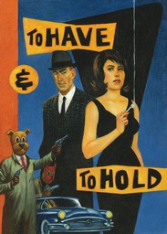 [9781606999882] TO HAVE AND TO HOLD