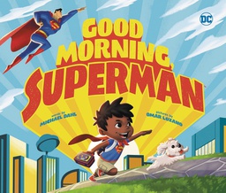 [9781623708504] GOOD MORNING SUPERMAN YR PICTURE BOOK