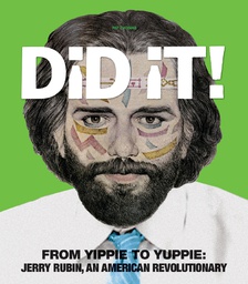 [9781606998922] DID IT FROM YIPPIE TO YUPPIE JERRY RUBIN REVOLUTIONARY