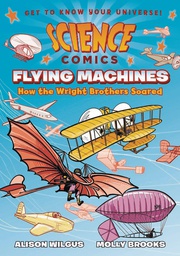 [9781626721395] SCIENCE COMICS FLYING MACHINES