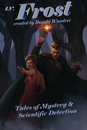 [9781944017125] IV FROST TALES OF MYSTERY SCIENTIFIC DETECTION PROSE