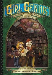 [9781890856656] GIRL GENIUS SECOND JOURNEY 3 INCORRUPTIBLE LIBRARY
